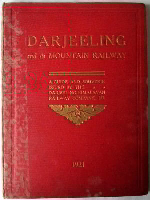 Darjeeling and its Mountain Railway, The Darjeeling-Himalayan Railway Co.,