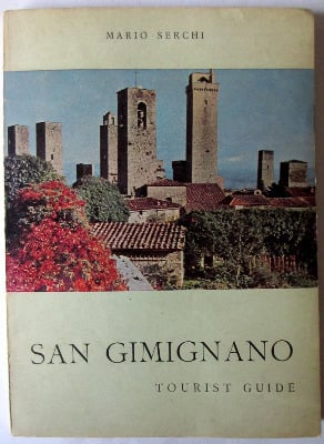 San Gimignano, Tourist Guide, by Mario Serchi. April 1965. 1st Edition.