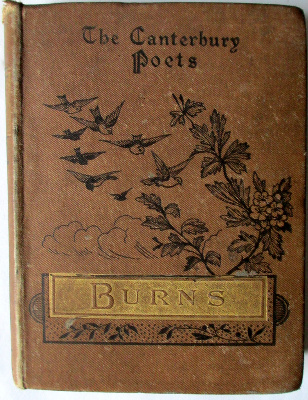 The Canterbury Poets Series. Robert Burns Poems by Joseph Skipsey. 1885.