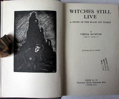 Witches Still Live, A Study of the Black Art To-Day by Theda Kenyon, 1931.