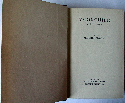Moonchild A Prologue by Aleister Crowley, 1929. 1st Edition.