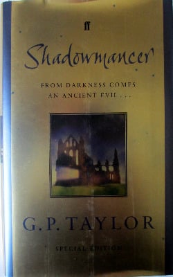 Shadowmancer by G.P. Taylor. Special Edition Hardback, signed by G.P. Taylo