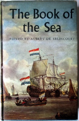 The Book of the Sea, edited by Aubrey de Selincourt, Eyre & Spottiswoode, 1