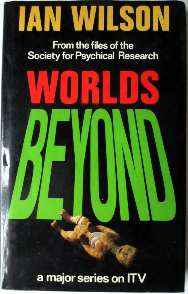 Worlds beyond by Ian Wilson, 1986. 1st Edition.