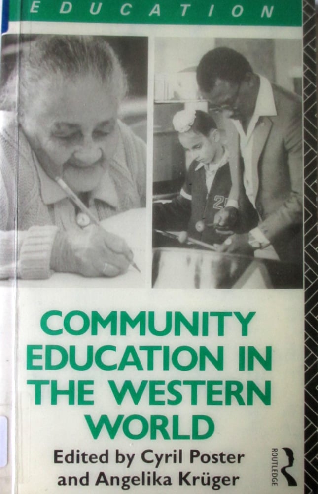 Community Education in the Western World, Edited by Cyril Poster & Angelika
