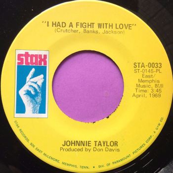 Johnnie Taylor-I had a fight with love-Stax E+