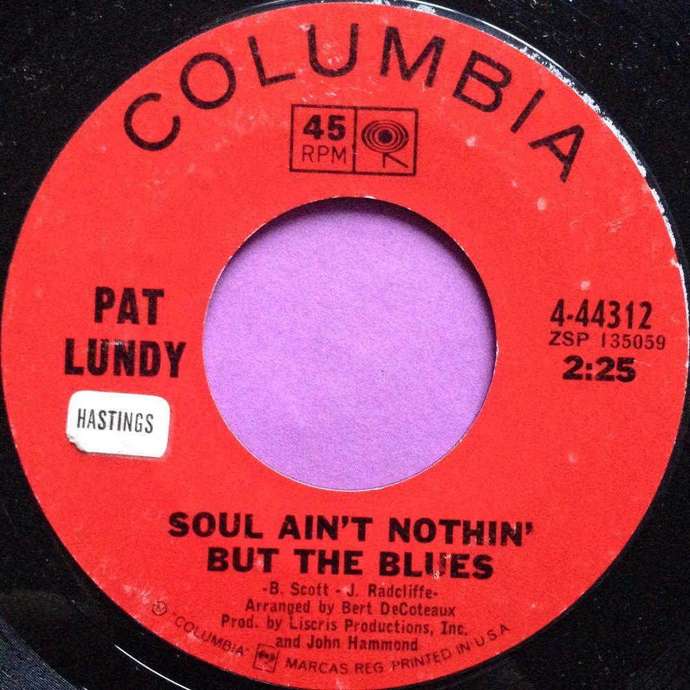Pat Lundy-Soul ain`t nothin` but the blues-Columbia E
