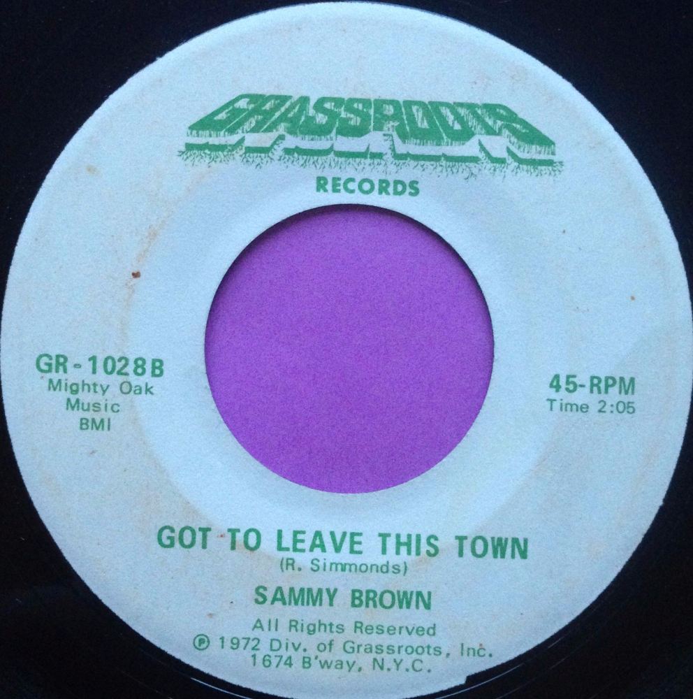 Sammy Brown-Got to leave this town-grassroots vg+