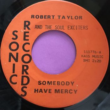 Robert Taylor-Somebody have mercy-Sonic E-