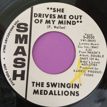 Swinging medallions-She drives me out of my mind-Smash WD E+