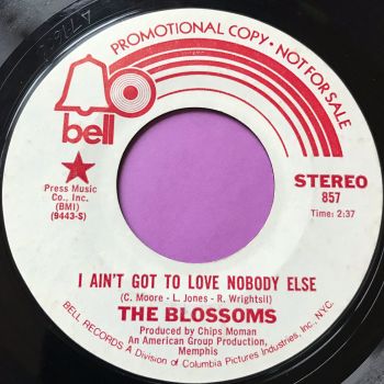 Blossoms-I ain't got to love nobody else-Bell WD E+