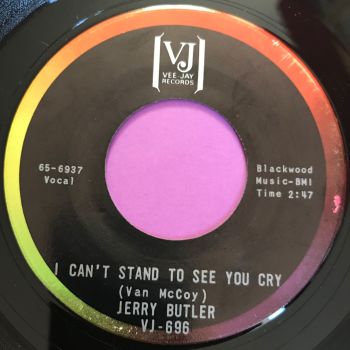 Jerry Butler-I can't stand to see you cry-VJ E+