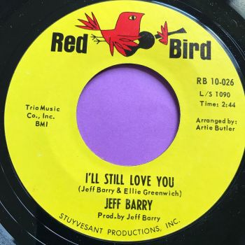 Jeff Barry-I'll still love you-Red bird E