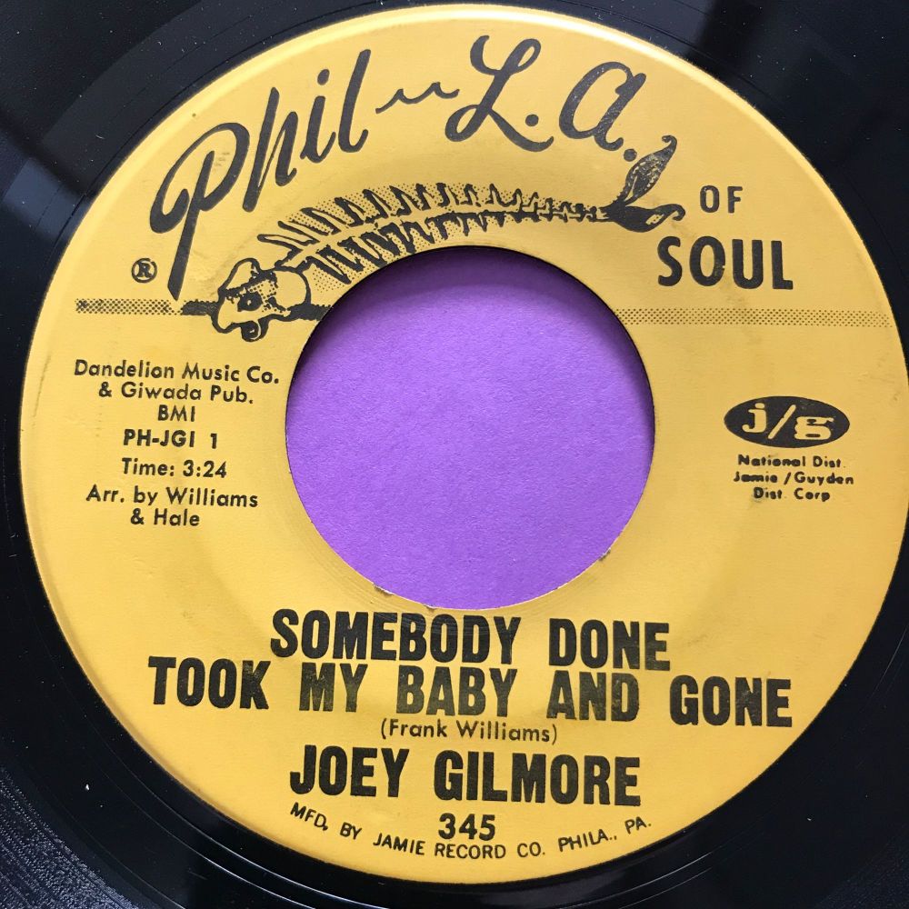 Joey Gilmore-Somebody done took my baby and gone-Phila of soul E+