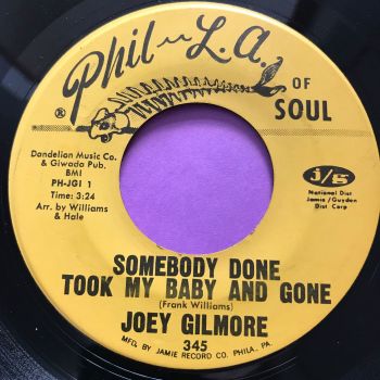 Joey Gilmore-Somebody done took my baby and gone-Phila of soul E+