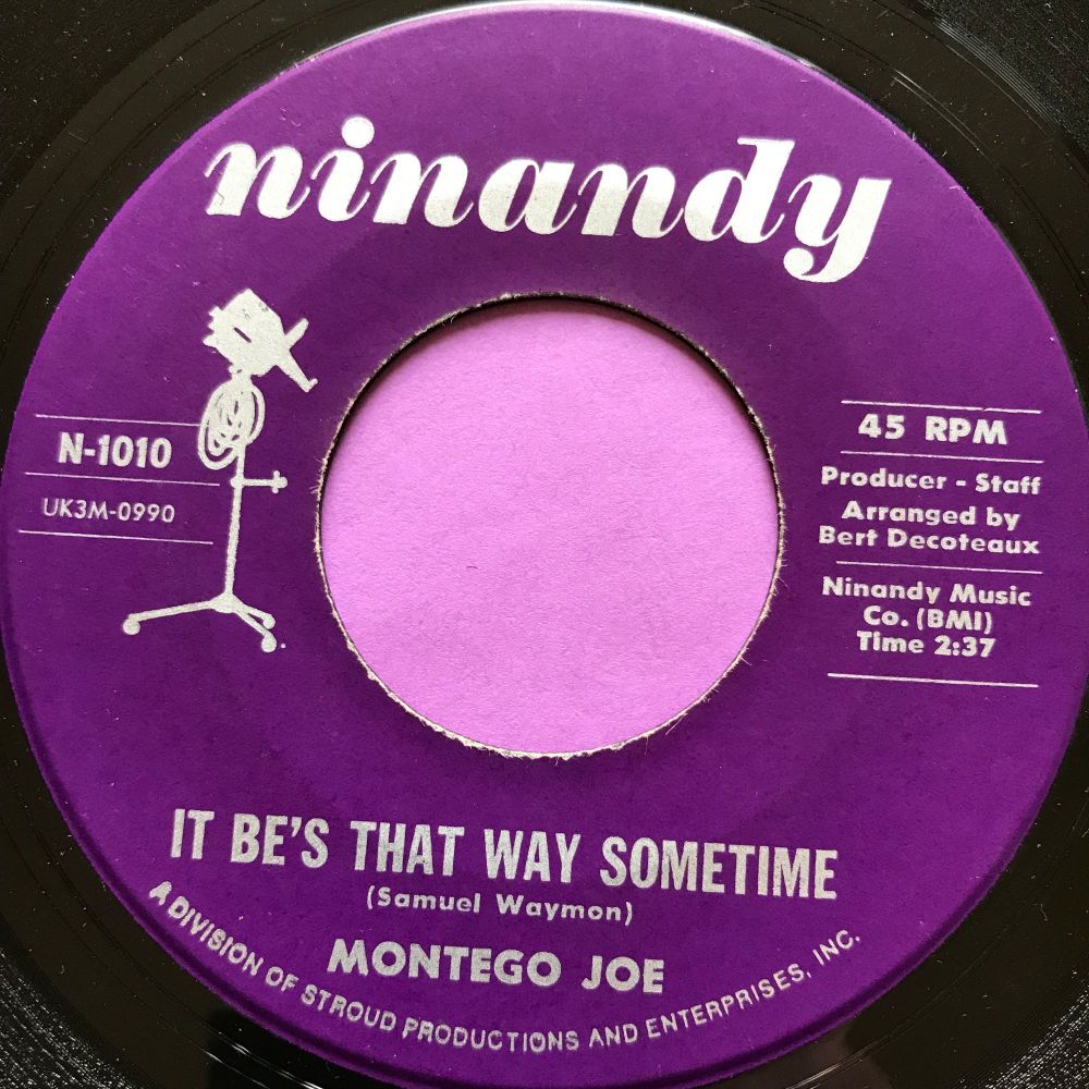 Montego Joe-It be's that way sometime-Ninandy E+
