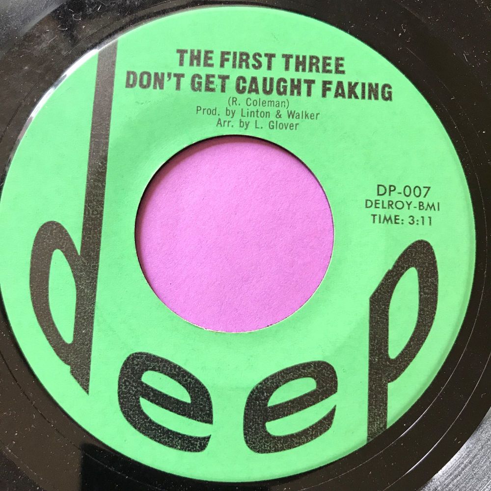 First Three-Don't get caught faking-Deep E+