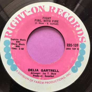 Delia Gartrell-Fight fire with fire-Right on E+
