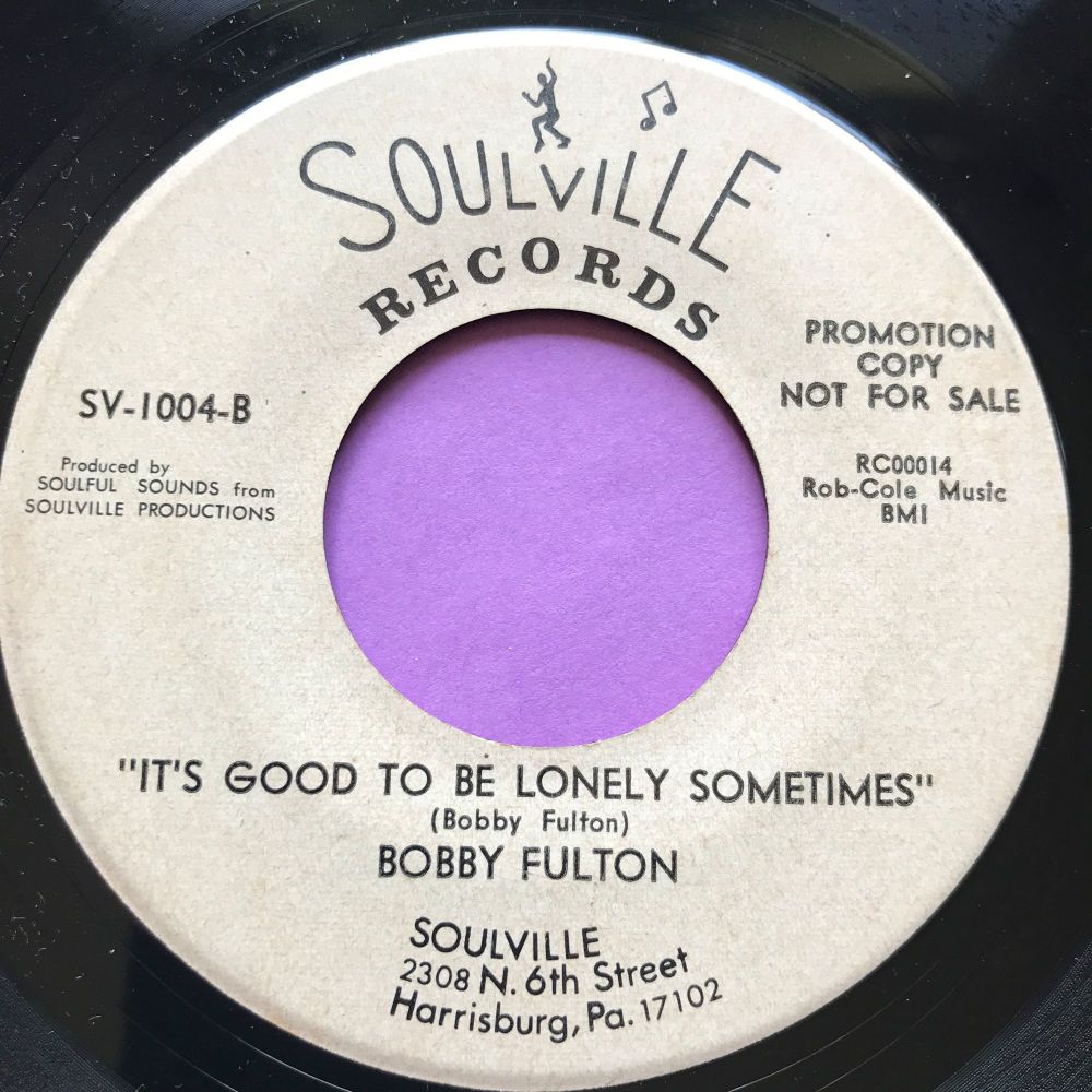 Bobby Fulton-It's good to be lonely sometimes-Soulville WD E+