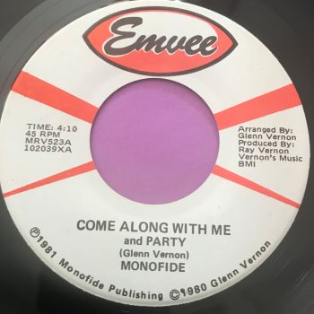Monofide-Come along with me and party-Emvee E+