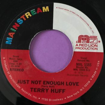 Terry Huff-Just not enough love-Mainstream E+
