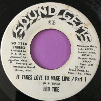 Ebb Tide-It takes love to make love-Sound gems WD E