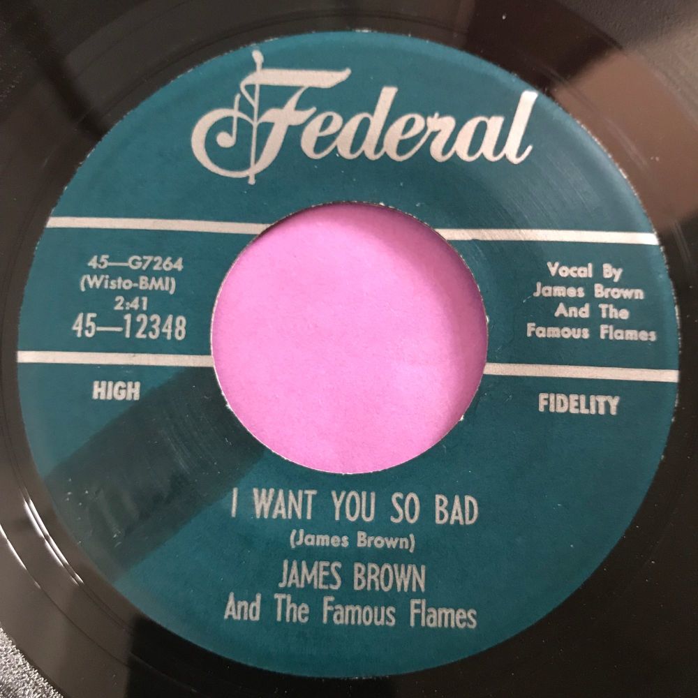 James Brown-I want you so bad-Federal E+