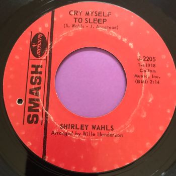 Shirley Wahls-Cry myself to sleep-Smash E+