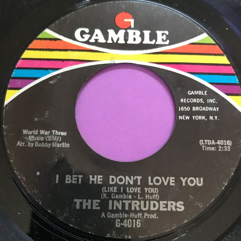 Intruders-I bet he don't love you-Gamble E+