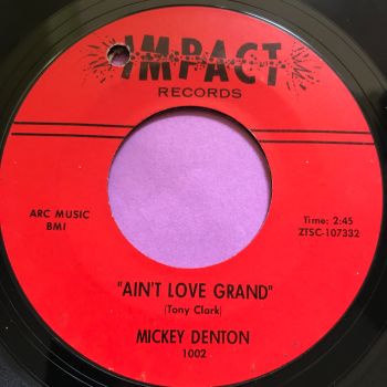 Micky Denton-Ain't love grand-Impact E+