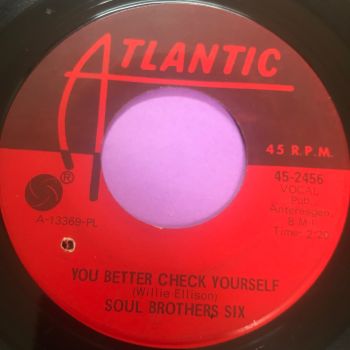 Soul Brothers Six-You better check yourself-Atlantic E+