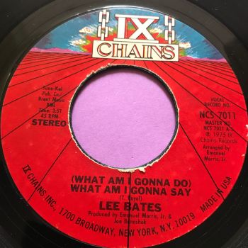 Lee Bates-What am I gonna do-Ix Chains E
