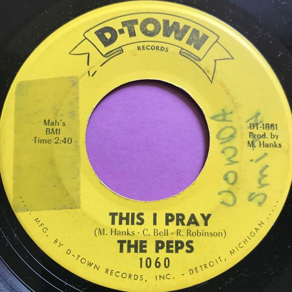 Peps-This I pray/ Thinkin' about you-D-Town E+