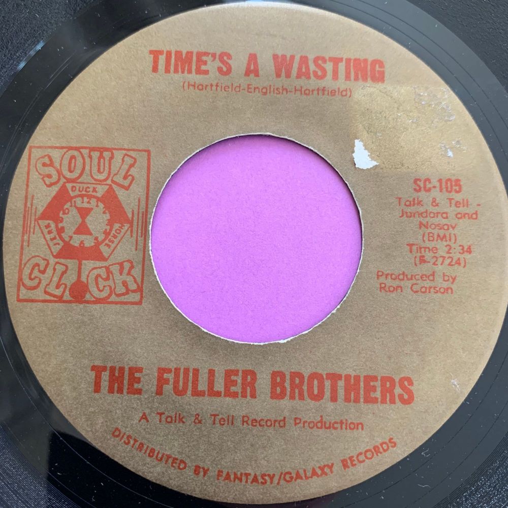Fuller Brothers-Time's a wasting-Soul clock E+
