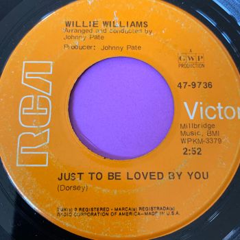 Willie Williams-Just to be loved by you-RCA vg+