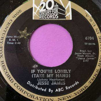 Jesse James-If you're lonely-20th Century E+