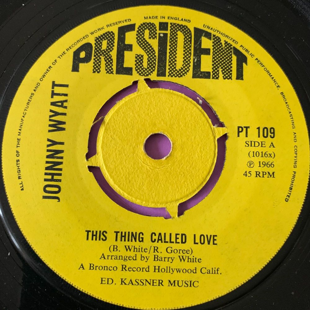 Johnny Wyatt-This thing called love-UK President E+