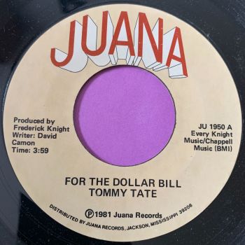 Tommy Tate-For the dollar bill-Juana E+