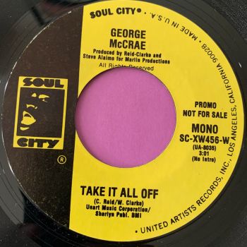 George McCrae-Take it all off-Soul City E+