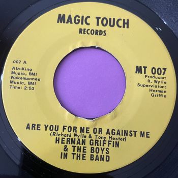 Herman Griffin-Are you for me or against me-Magic Touch E+