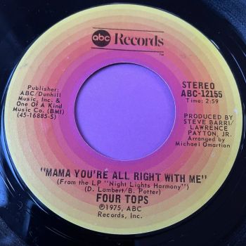 Four Tops-Mama you're all right with me-ABC E+