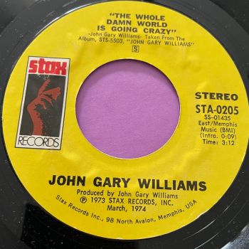 John Gary Williams-The whole damn world is going crazy-Stax M-