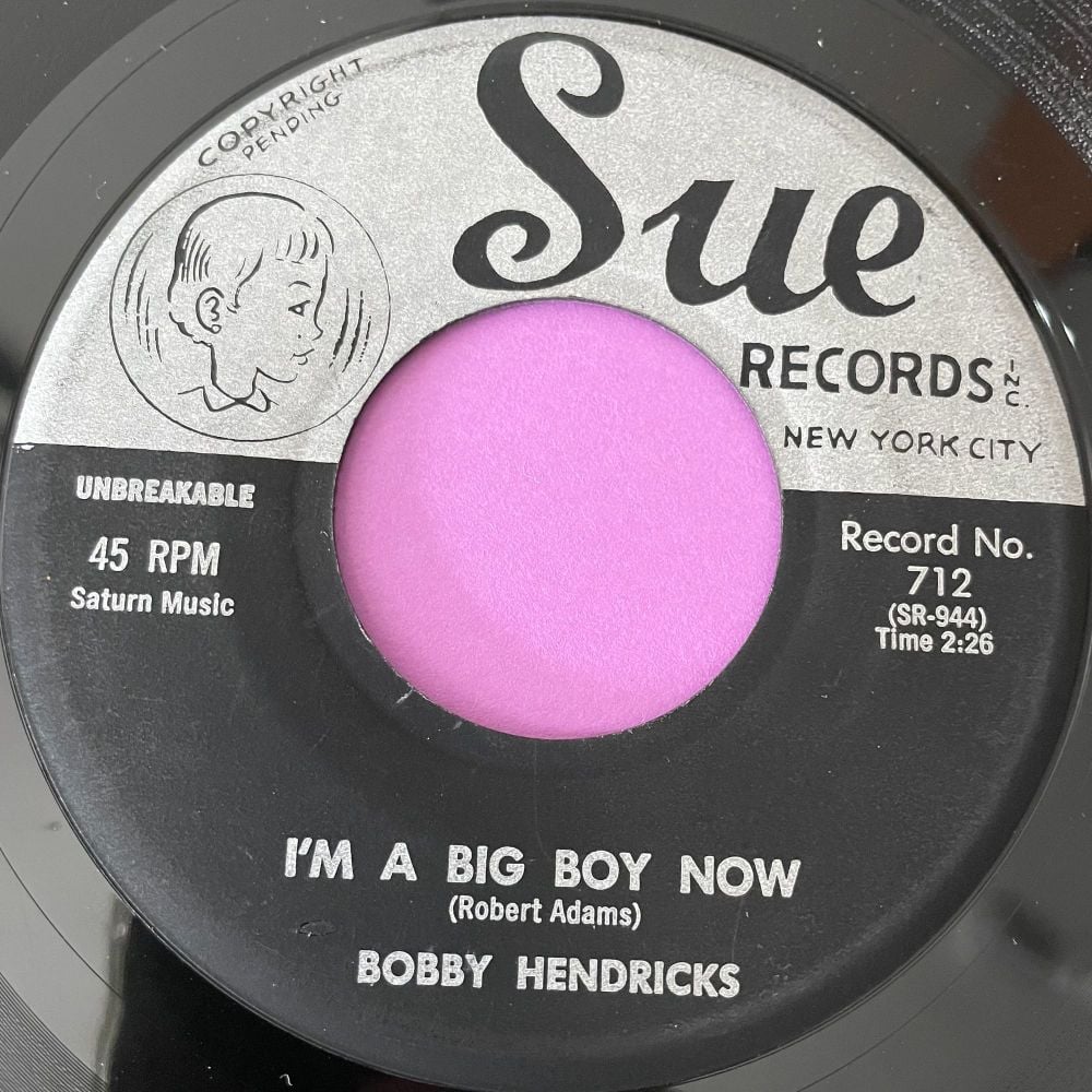 Bobby Hendricks-I'm a big boy/Good things will come-Sue M-