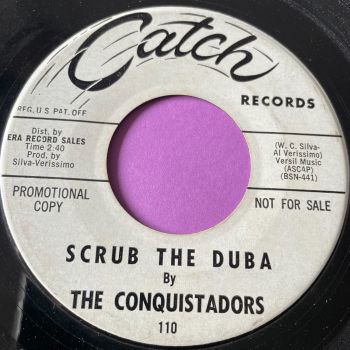 Conquistadors-Scrub the duba-Catch WD E