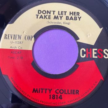 Mitty Collier-Don't let her take my baby-Chess E+