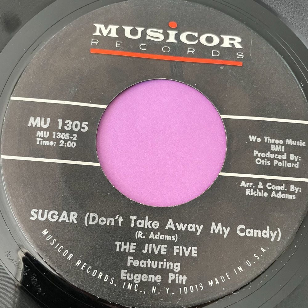 Jive Five-Sugar (Don't take away my candy)-Musicor E+