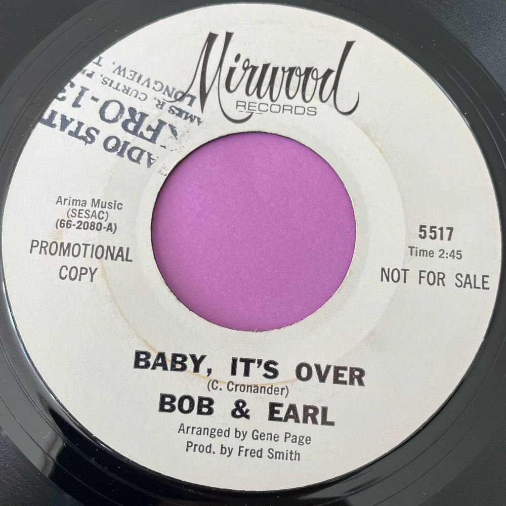 Bob & Earl-Baby, it's over-Mirwood WD E+