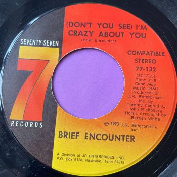 Brief Encounter-Don't you see I'm crazy about you-Seventy-seven E+
