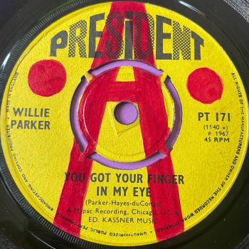Willie Parker-You got your finger in my eye-UK President wol E