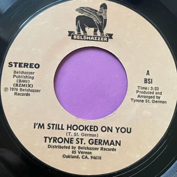 Tyrone St. German-I'm still hooked on you-Belshazzer E+